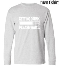 Getting Drunk please wait funny letter print long sleeve t-shirt Beer men 2017 novelty harajuku brand clothing hip-hop camisetas